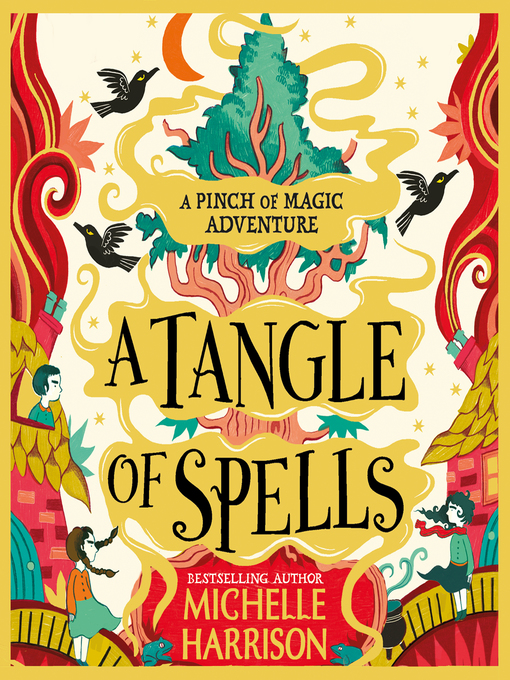 Title details for A Tangle of Spells by Michelle Harrison - Available